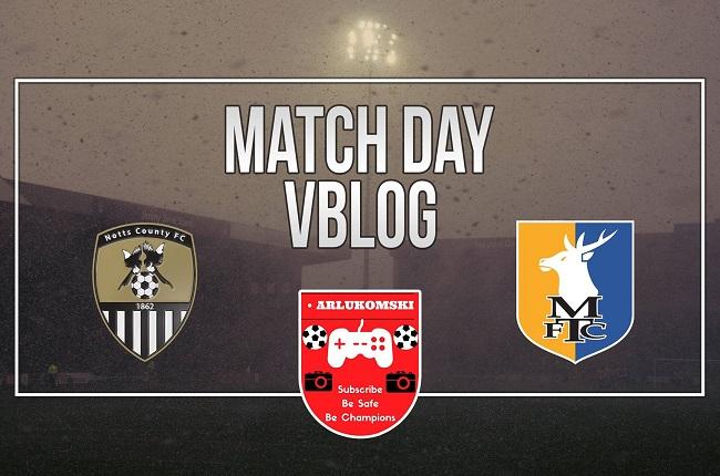 More information about "ARLukomski's Match Vlog: Notts County robbed by Mansfield Town"