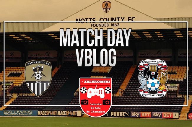 More information about "ARLukomski's Match Vlog: Jonathan Forte the hero as Notts County see off Coventry City"