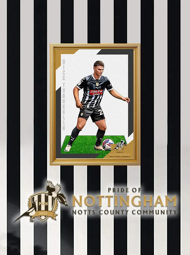 More information about "Nick Tsaroulla 24/25 Notts County Pride of Nottingham print"