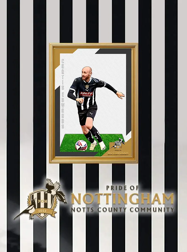 Curtis Edwards 24/25 Notts County Pride of Nottingham print